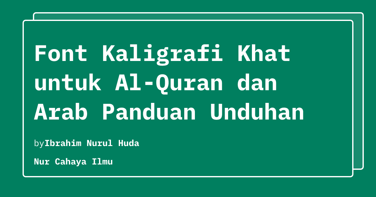 Font Kaligrafi Khat untuk Al-Quran dan Arab Panduan Unduhan Lengkap ...